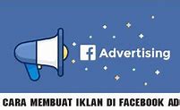 Cara Membuat Iklan Di Facebook Gratis